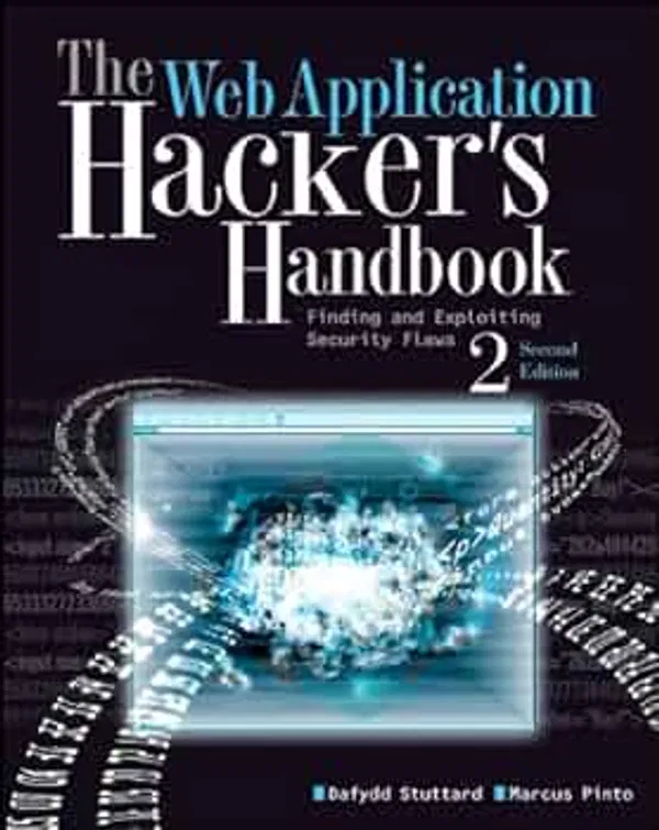The Web Application Hacker's Handbook: Finding and Exploiting Security FlawsBook by Dafydd Stuttard and Marcus Pinto