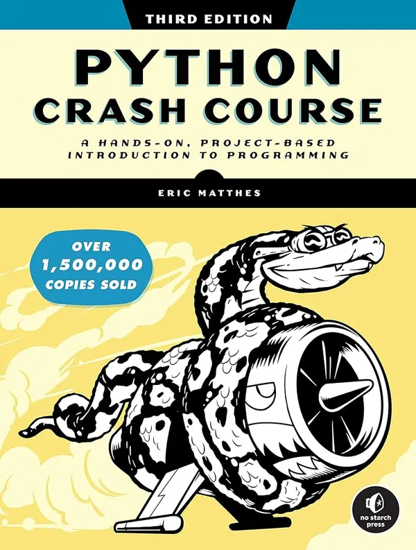 Python Crash Course: A Hands-on, Project-based Introduction to Programming Book by Eric Matthes