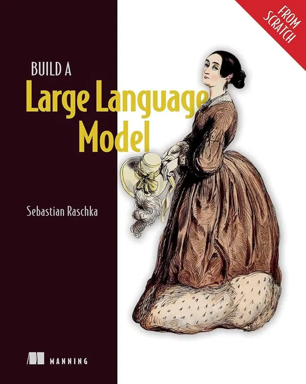 Build a Large Language Model Book by Sebastian Raschka