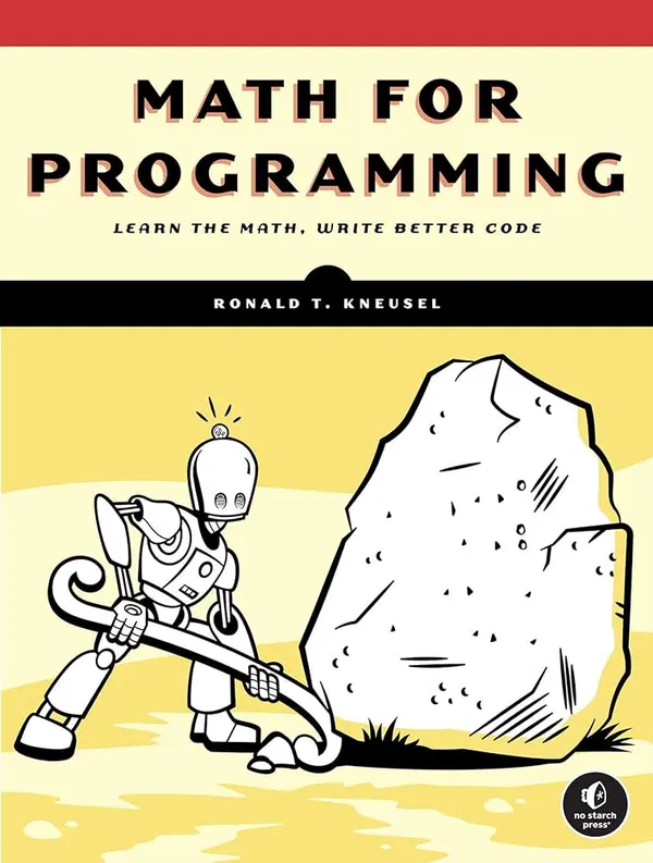 Ronald T. Kneusel Math for Programming