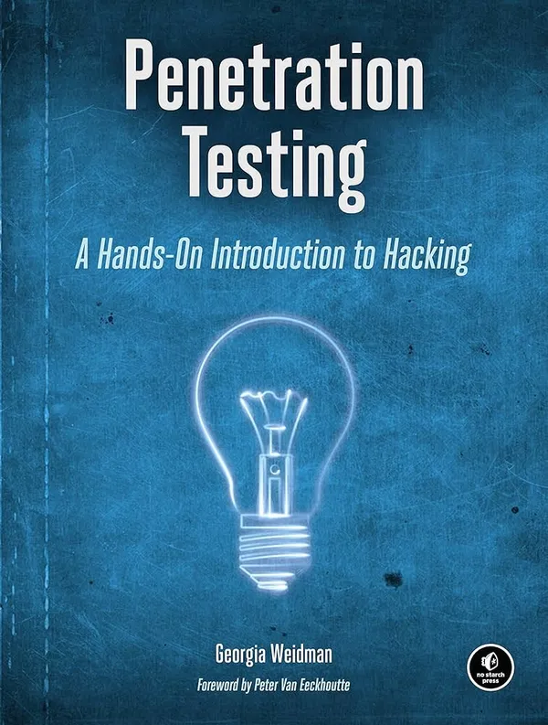 Penetration Testing: A Hands-On Introduction to Hacking Book by Georgia Weidman