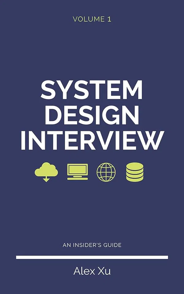 System Design Interview - An Insider's GuideBook by Alex Xu