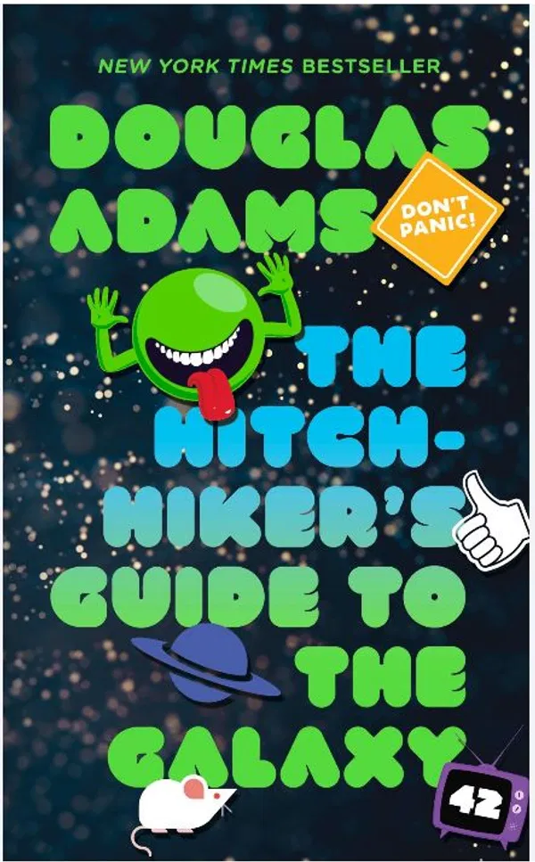 The Hitchhiker's Guide to the GalaxyNovel by Douglas Adams