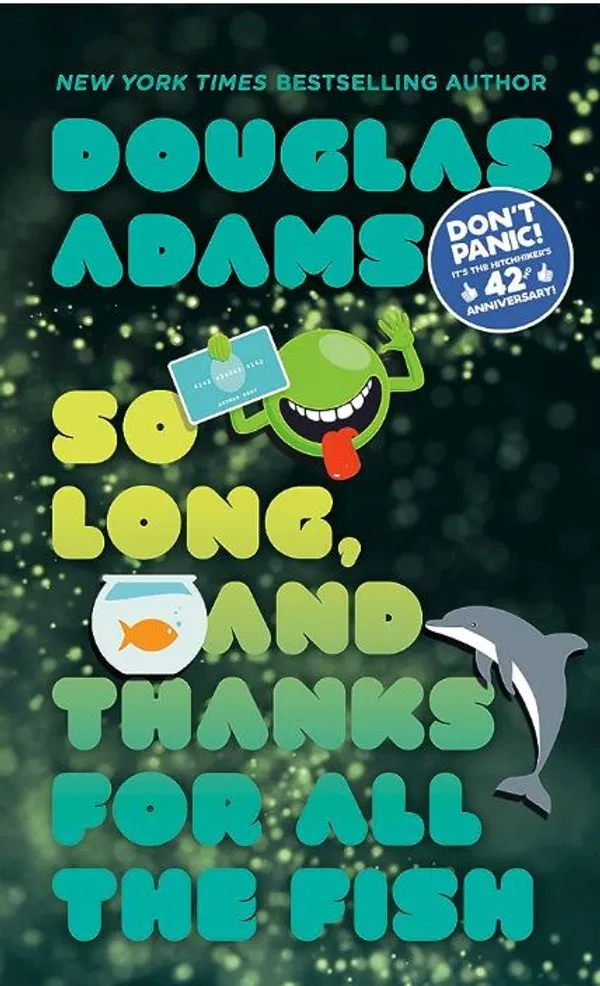 So Long, and Thanks for All the FishBook by Douglas Adams