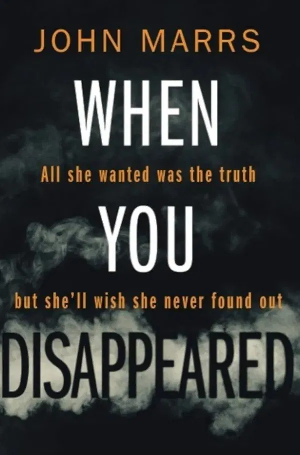 When You Disappeared by John Marrs