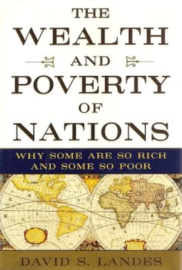 The Wealth and Poverty of Nations