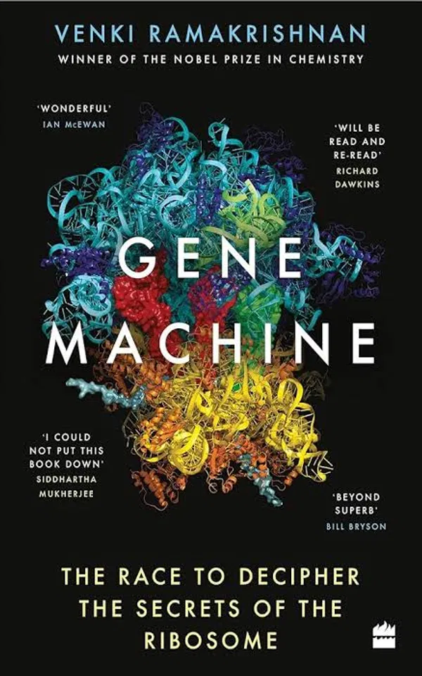 Gene Machine: The Race to Decipher the Secrets of the Ribosome