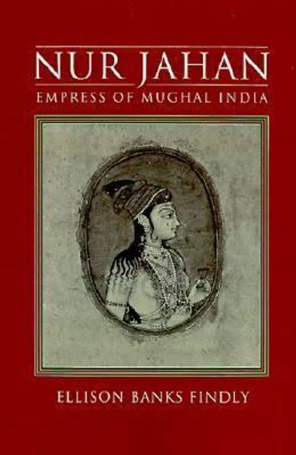 Nur Jahan by Ellison Banks Findly