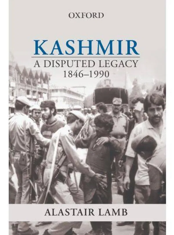 Kashmir A disputed legacy by Alastair Lamb