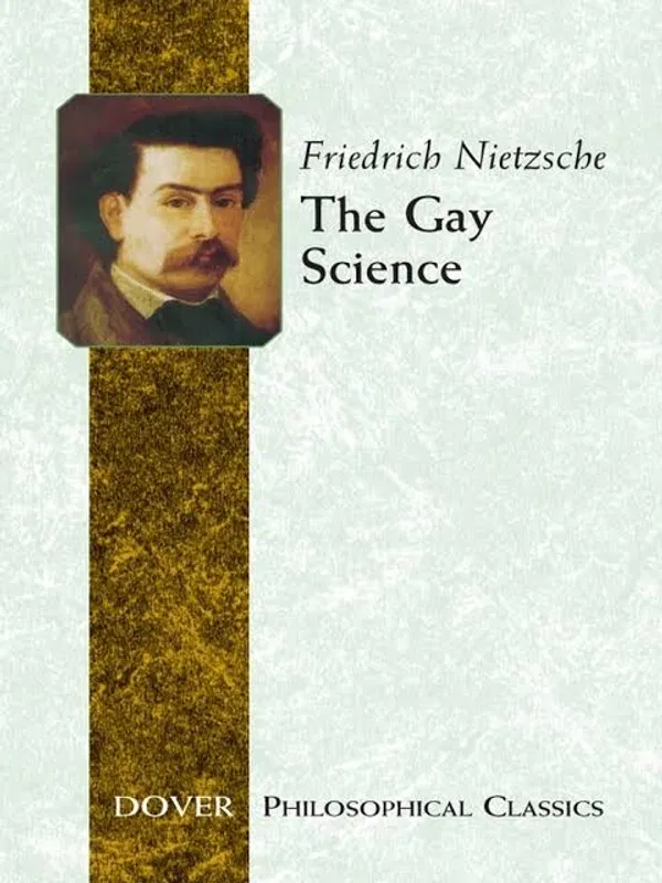 The Gay Science by Friedrich Nietzsche