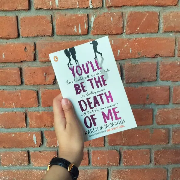 You'll Be the Death of Me by Karen M. McManus