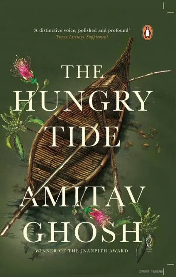 The Hungry Tide Novel by Amitav Ghosh