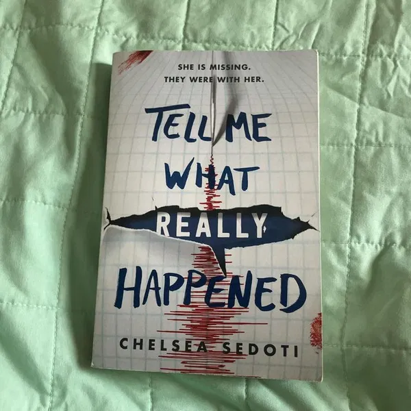 Tell Me What Really Happened by Chelsea Sedoti