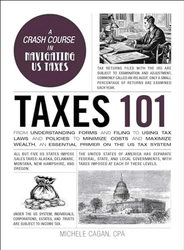 Taxes 101 by Michele Cagan