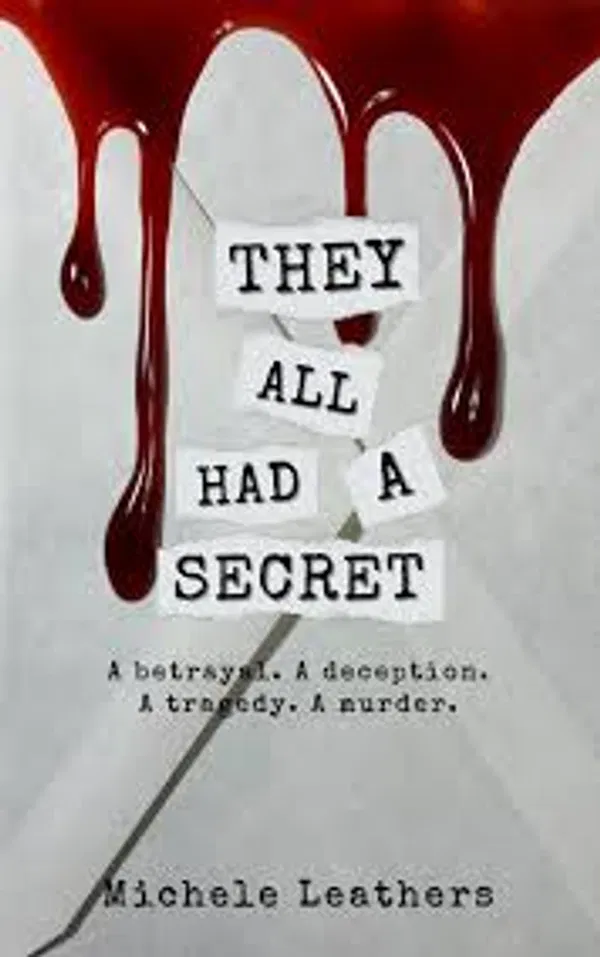 They All Had a Secret by Michele Leathers