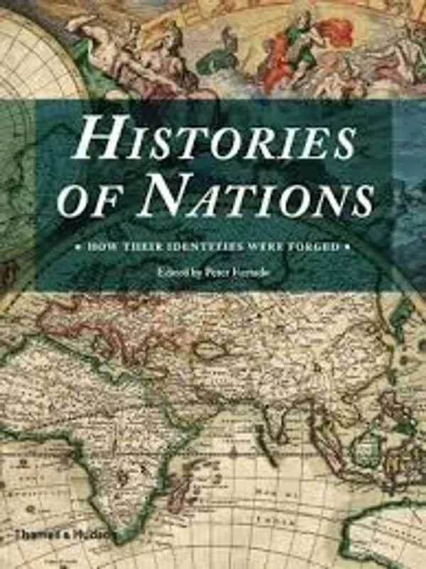 Histories of Nations: How Their Identities Were Forged