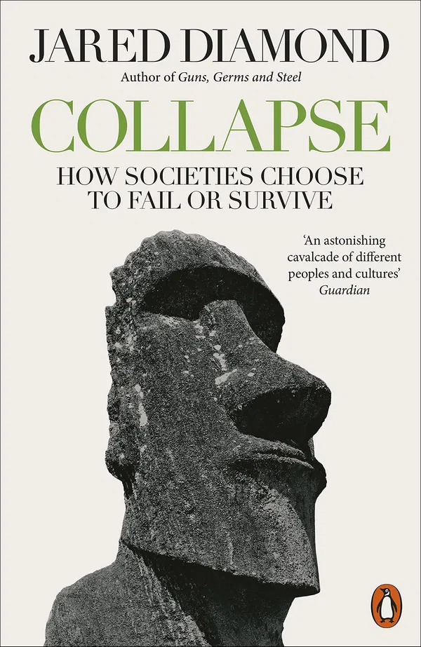 Collapse- How Societies Choose to Fail or Succeed