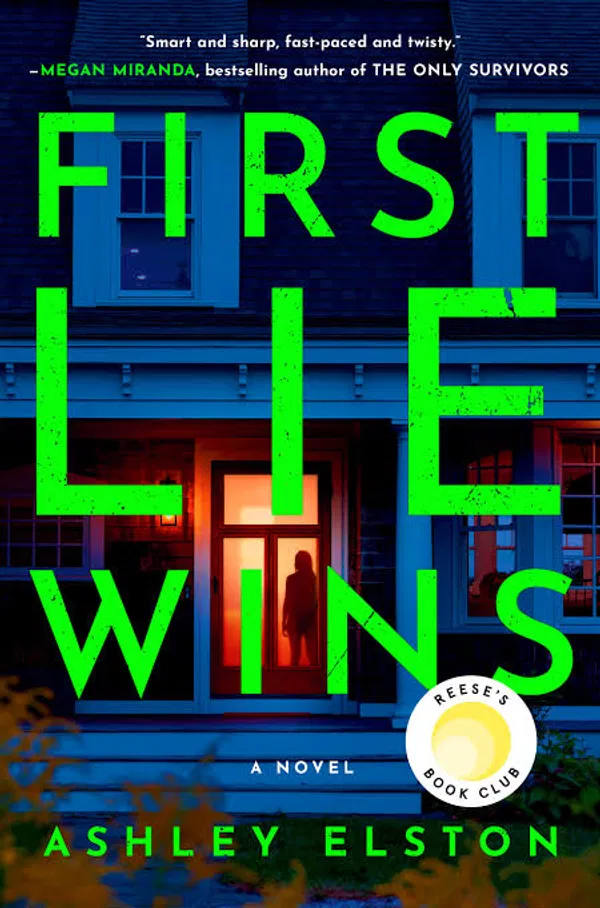 First Lie Wins  by Ashley Elston