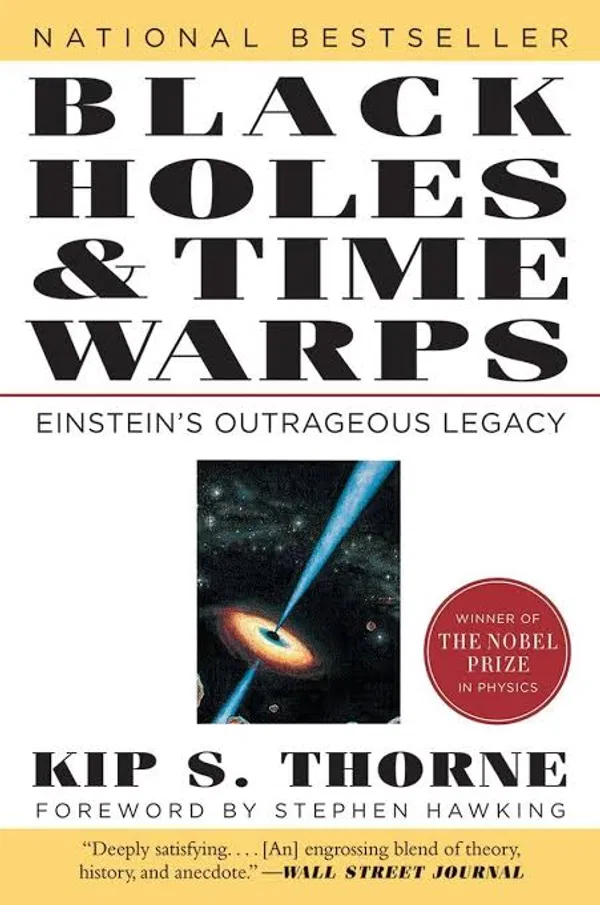 BLACK HOLES AND TIME WARPS: EINSTEIN’S OUTRAGEOUS LEGACY