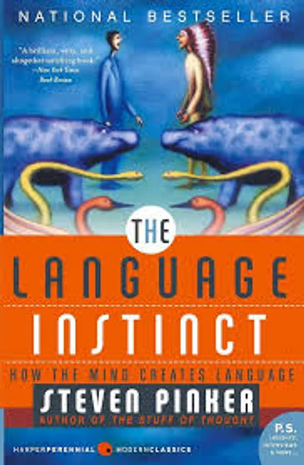 LANGUAGE INSTINCT: How the Mind Creates Language