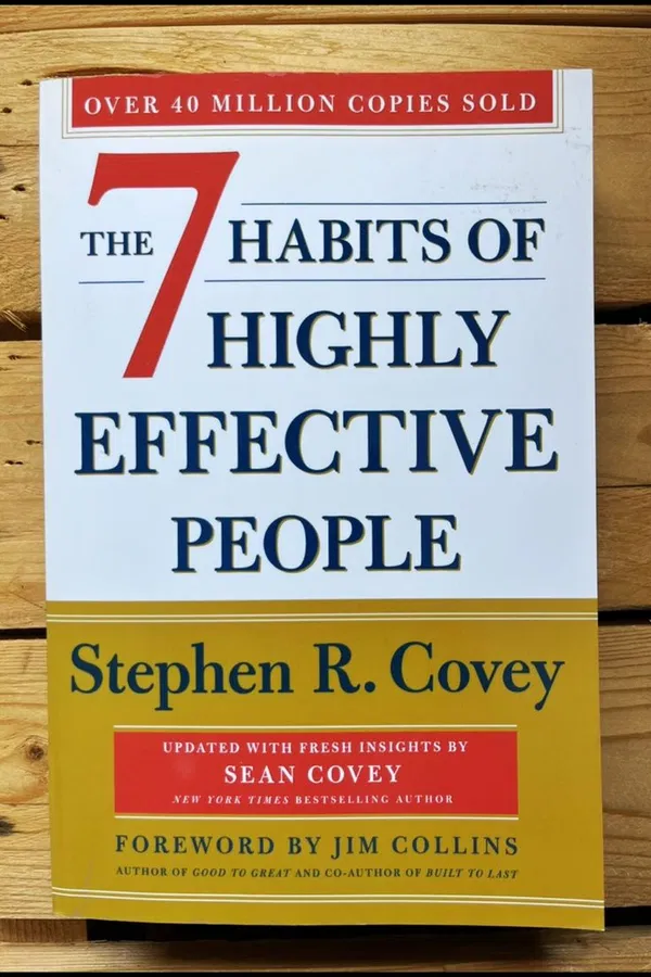 The 7 Habits of Highly Effective People By Stephen R. Covey