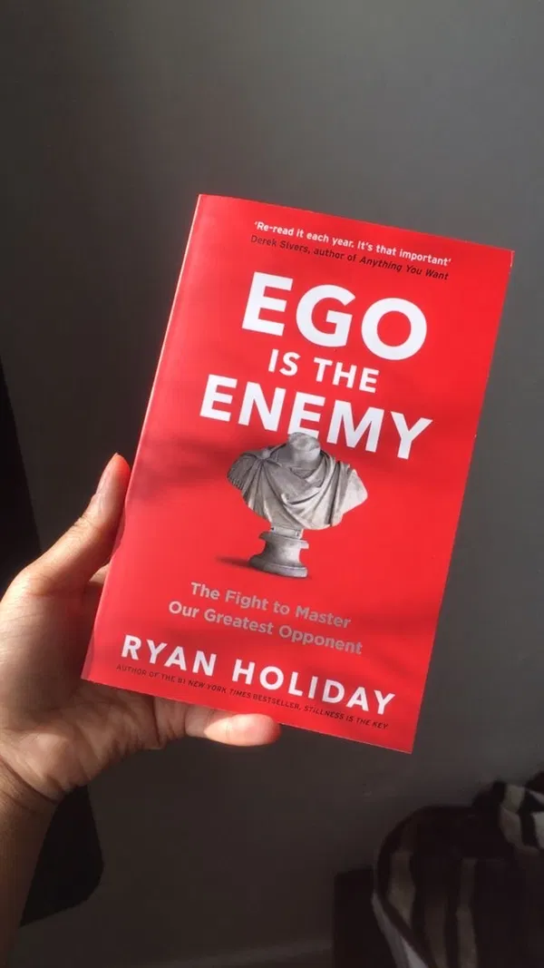 Ego is the Enemy by Ryan Holiday