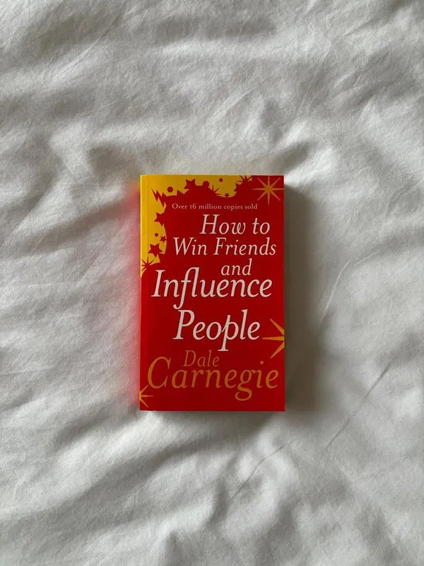 How to Win Friends & Influence People by Dale Carnegie