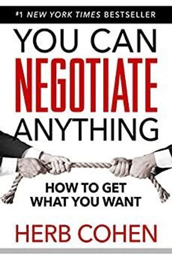 You Can Negotiate Anything By  Herb Cohen