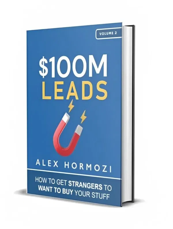 $100M LEADS by ALEX HORMOZI