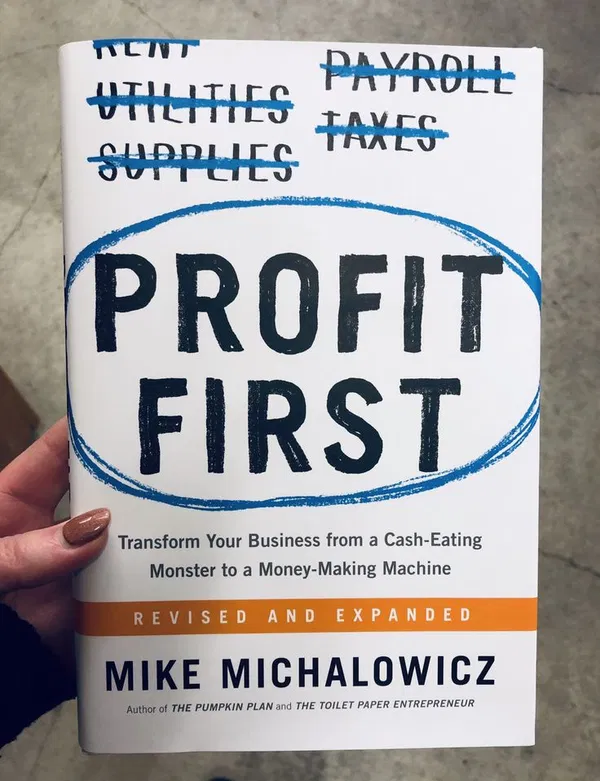 Profit First by  Mike Michalowicz