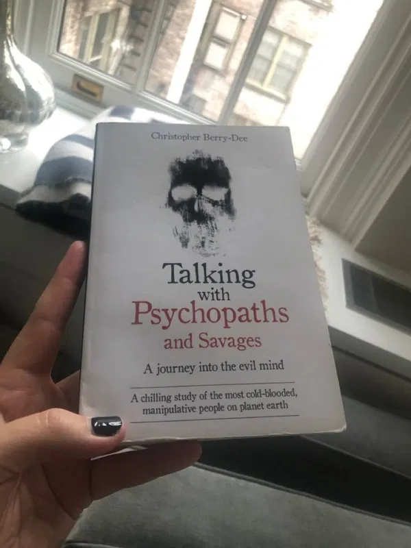 Talking with Psychopaths and Savages by Christopher Berry-Dee