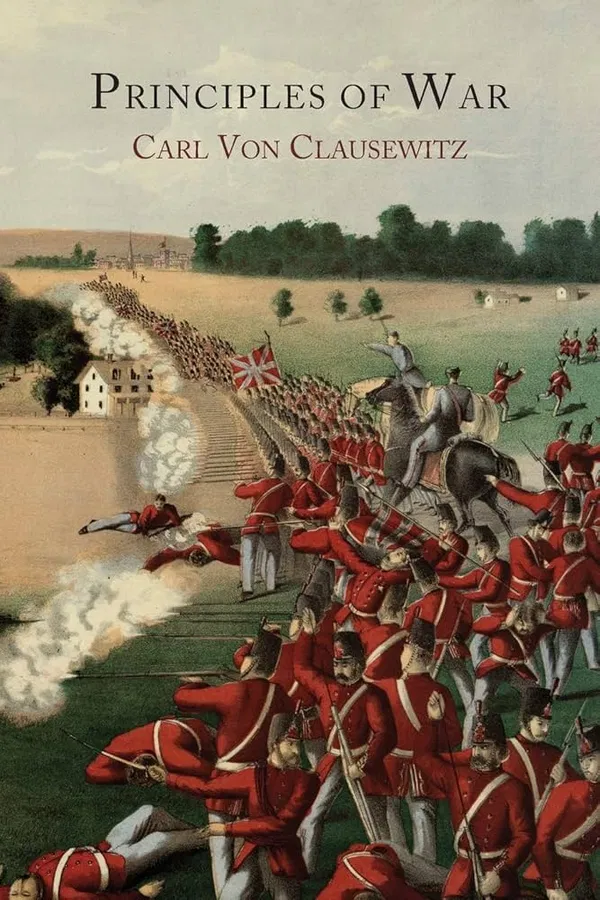 Principles of War by Carl von Clausewitz.