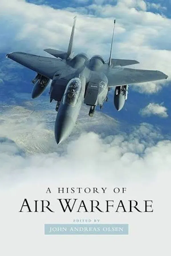 A History of Air Warfare.
