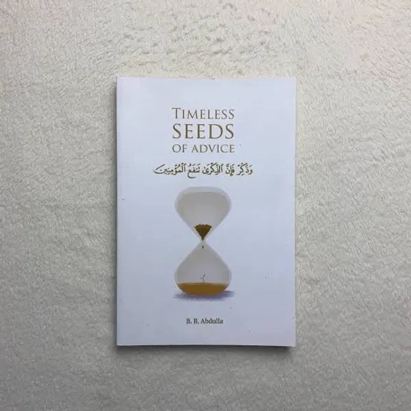 Timeless Seeds of Advice by Ibn Taymiyyah, Ibn al-Qayyim, and other classical scholars