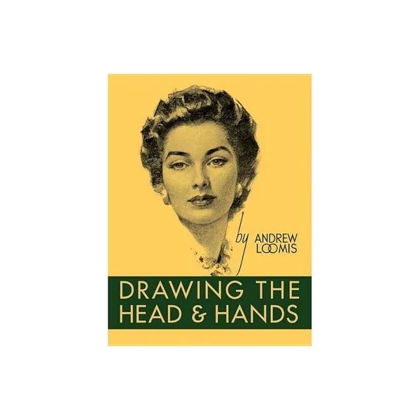 Drawing the Head and Hands by Andrew Loomis