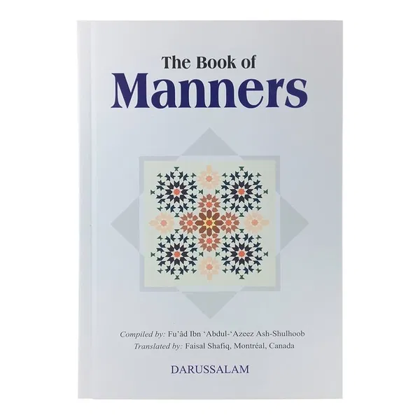 The Book of Manners by Fu’âd Ibn ‘Abdul‑Azeez Ash‑Shulhoob