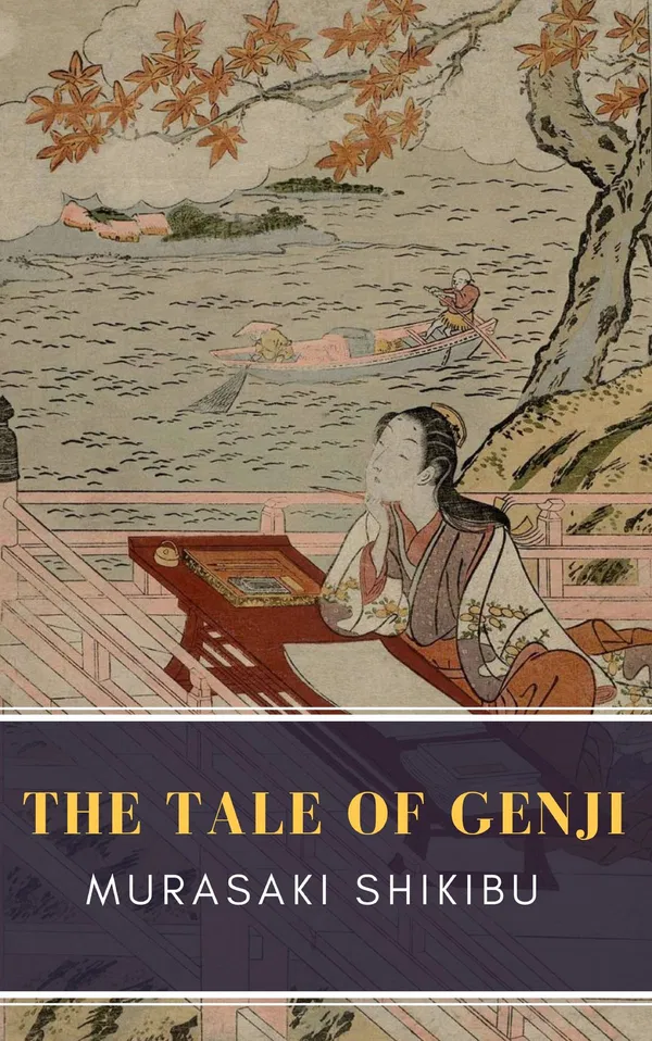 The Tale of Genji by Murasaki Shikibu