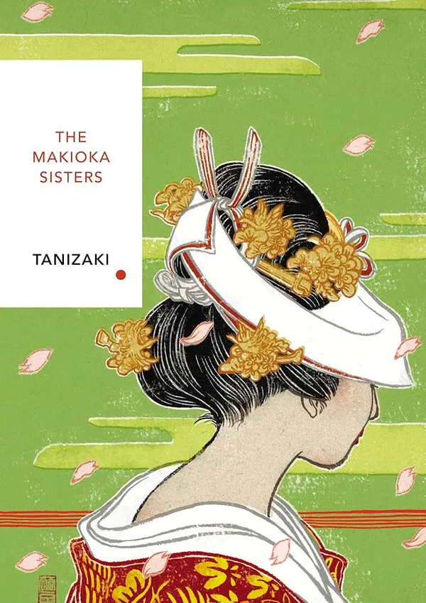 The Makioka Sisters by Jun'ichirō Tanizaki