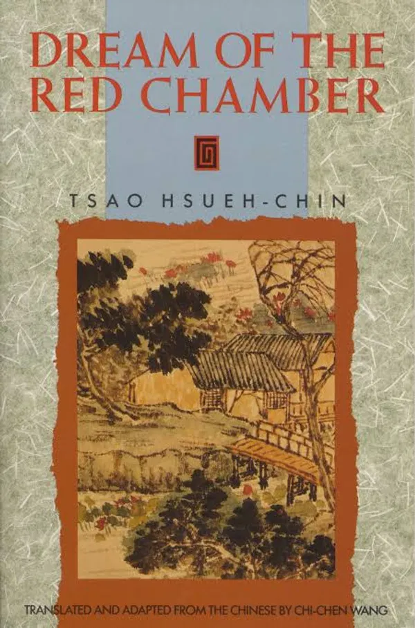 Dream of the Red Chamber by Cao Xueqin