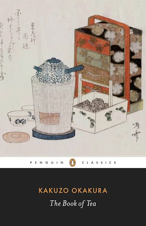 The Book of Tea by Okakura Kakuzō