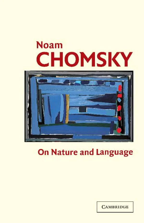 On Nature and Language by Noam Chomsky