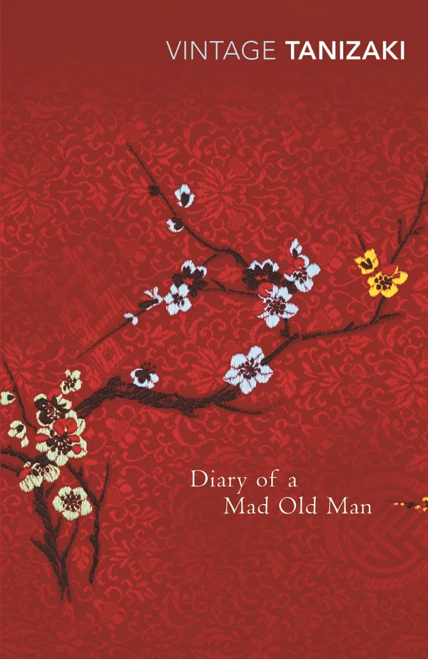 Diary of a Mad Old Man by Jun'ichirō Tanizaki