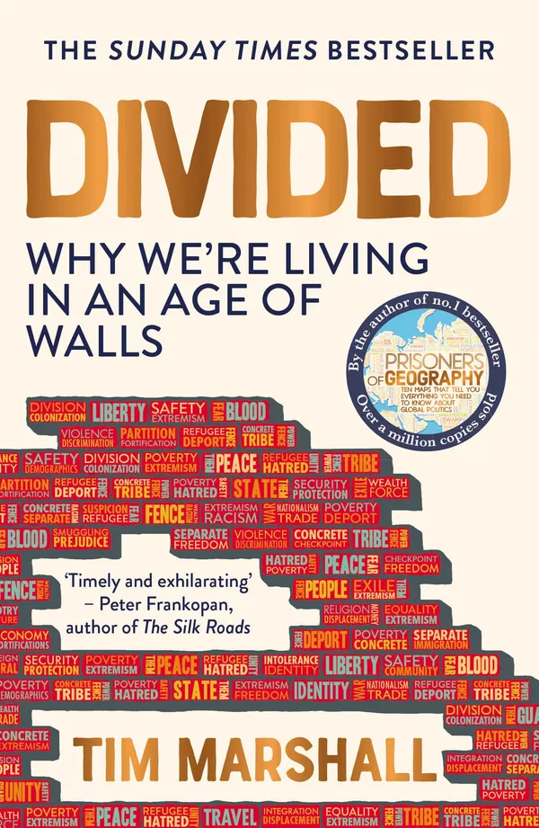 Divided- Why We’re Living in an Age of Walls