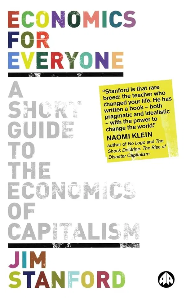 Economics for Everyone: A Short Guide to the Economics of Capitalism