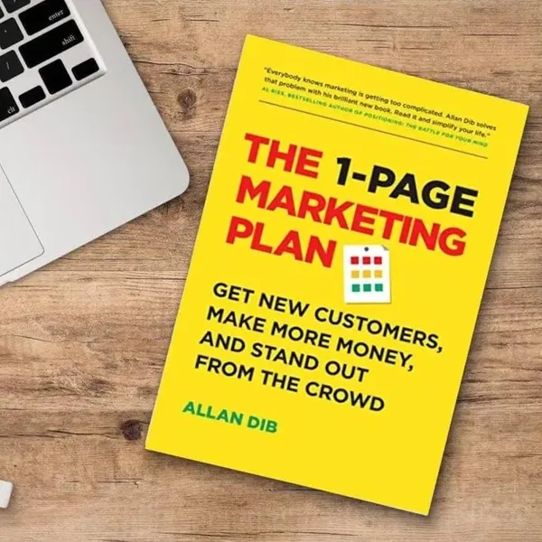 The 1‑Page Marketing Plan by Allan Dib