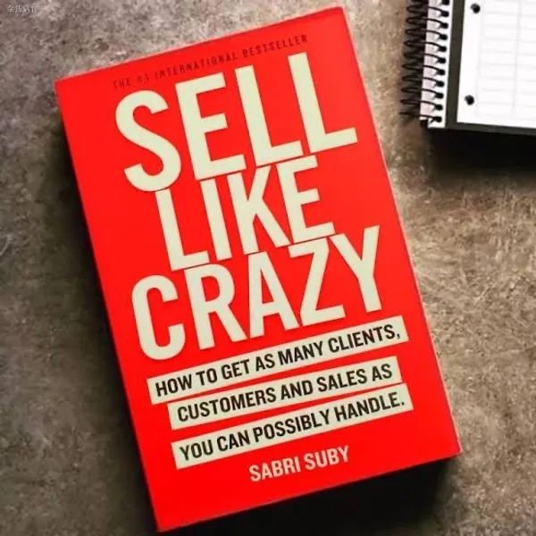 Sell Like Crazy by Sabri Suby
