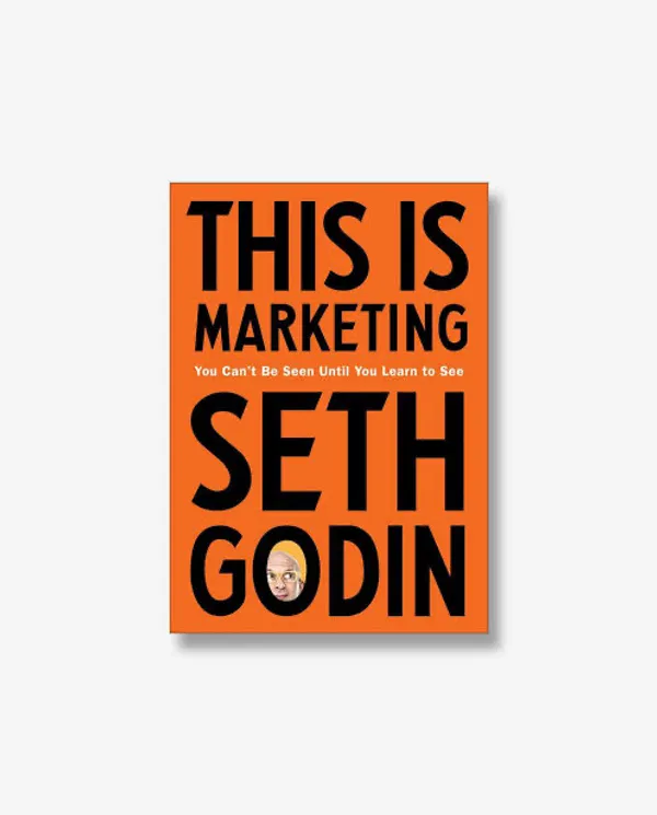 This Is Marketing by Seth Godin