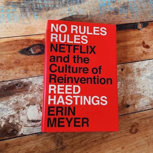 No Rules Rules by Reed Hastings & Erin Meyer