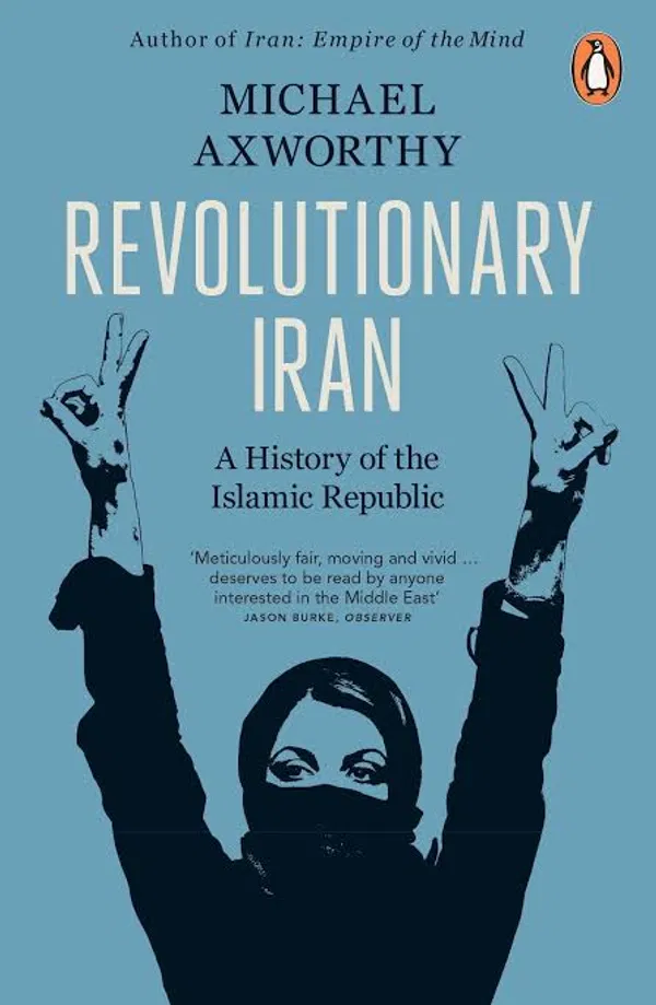 Revolutionary Iran : A History of the Islamic Republic
