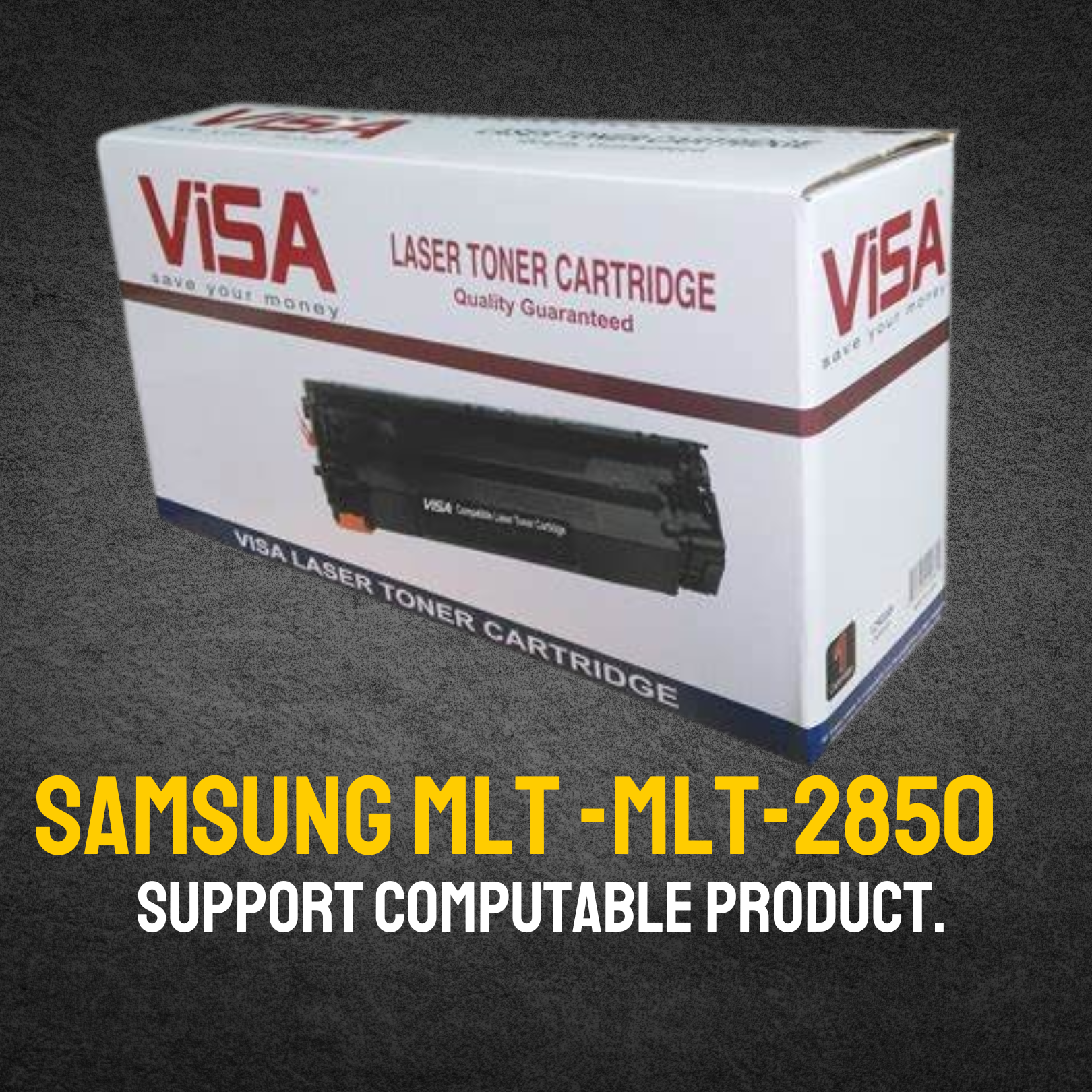 ML-2850 Chinese Toner Cartridge # VISA BRAND